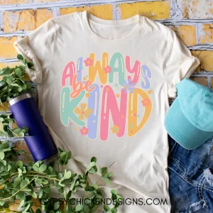 Always Be Kind