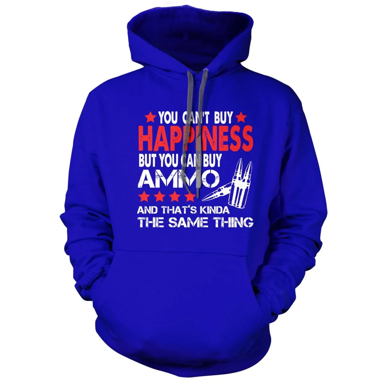 Ammo is Happiness Hoodie