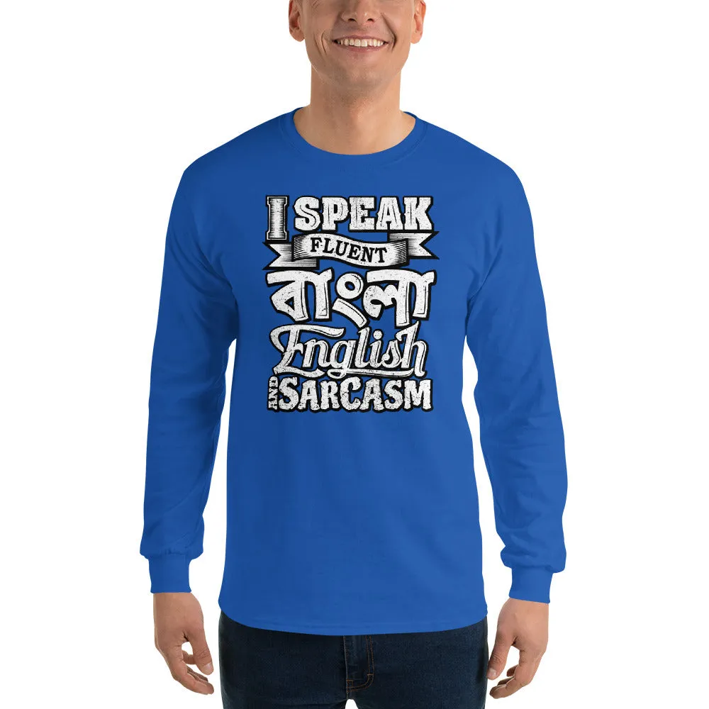Bengali Ultra Cotton Long Sleeve T-Shirt - I speak Sarcasm - Grunge