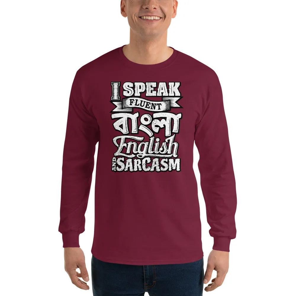 Bengali Ultra Cotton Long Sleeve T-Shirt - I speak Sarcasm - Grunge