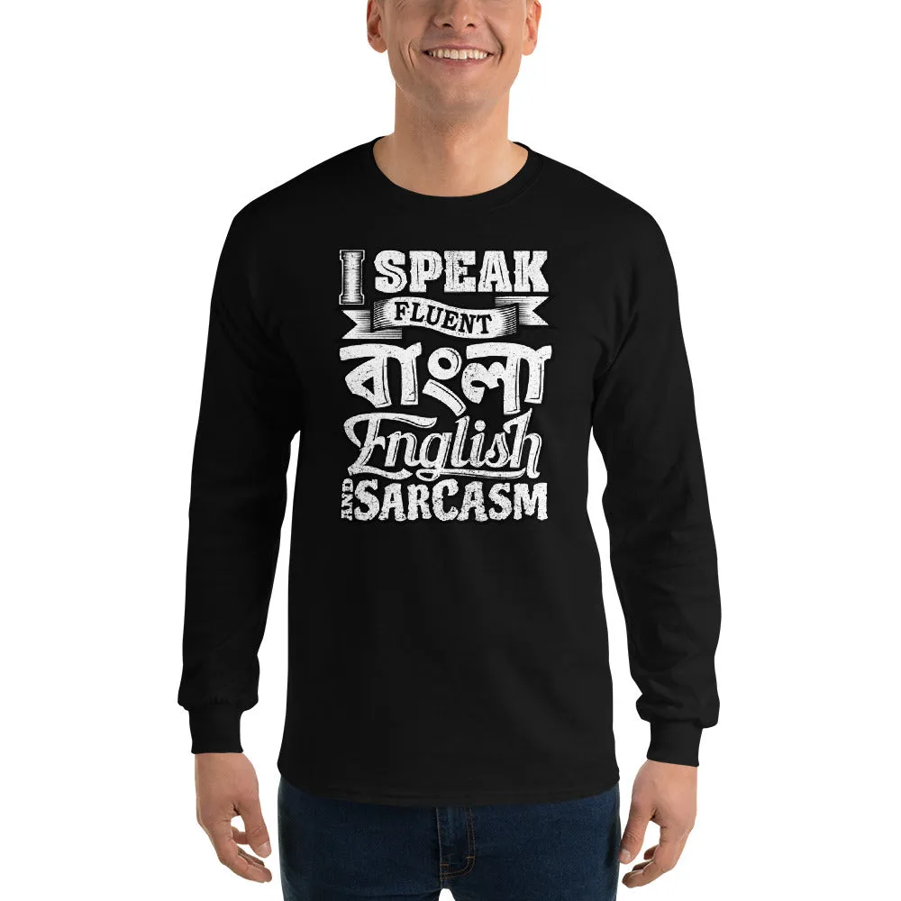 Bengali Ultra Cotton Long Sleeve T-Shirt - I speak Sarcasm - Grunge