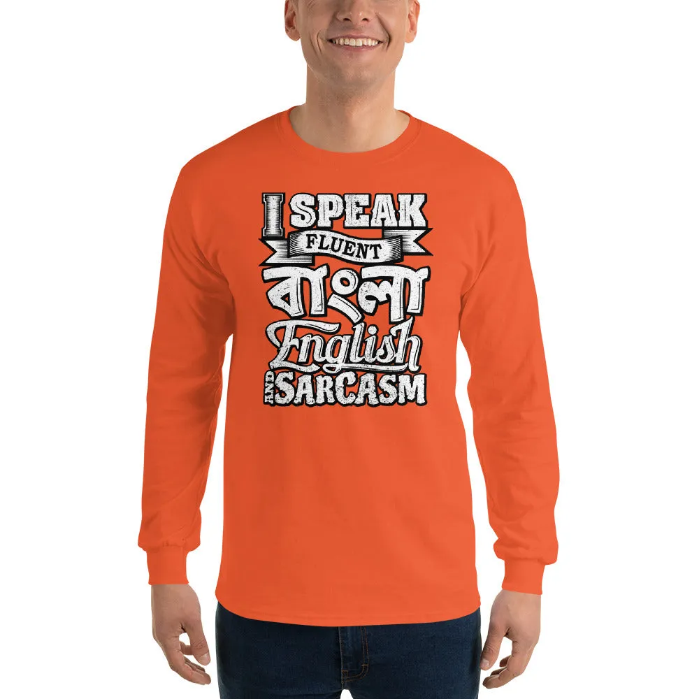 Bengali Ultra Cotton Long Sleeve T-Shirt - I speak Sarcasm - Grunge