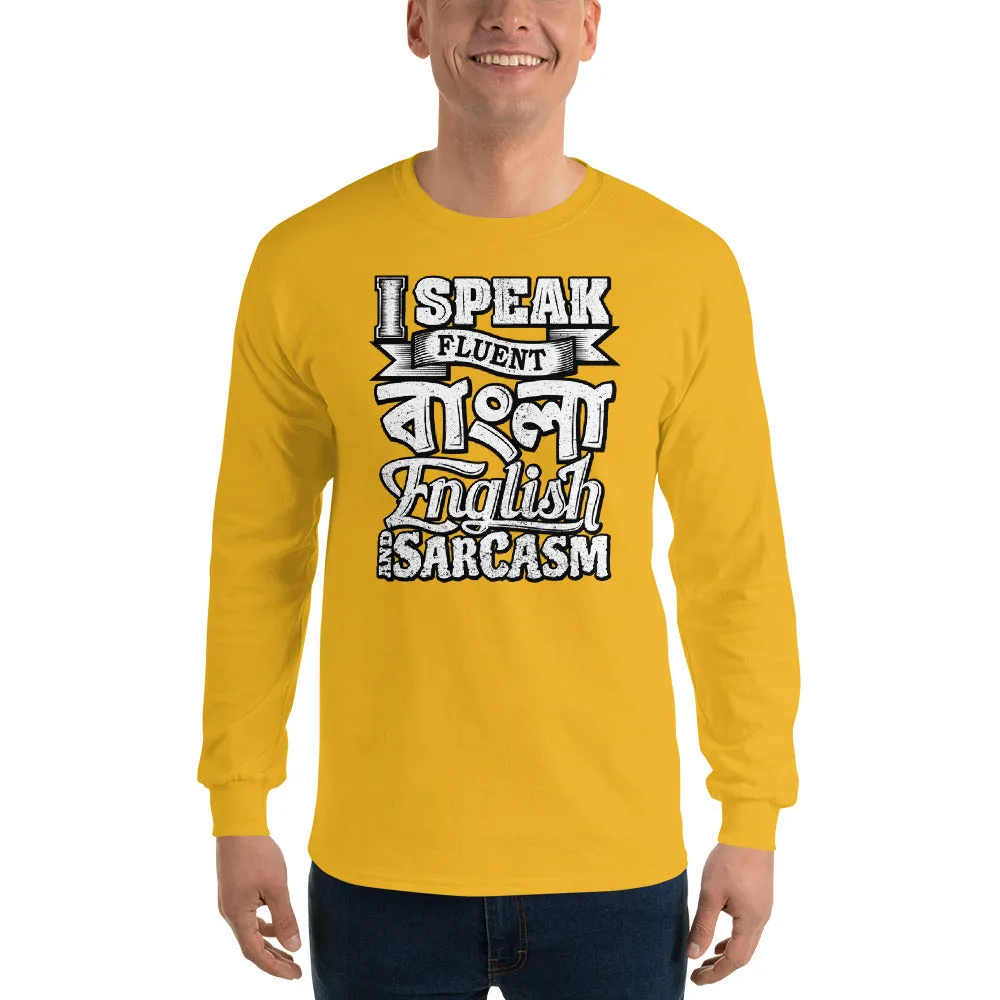 Bengali Ultra Cotton Long Sleeve T-Shirt - I speak Sarcasm - Grunge