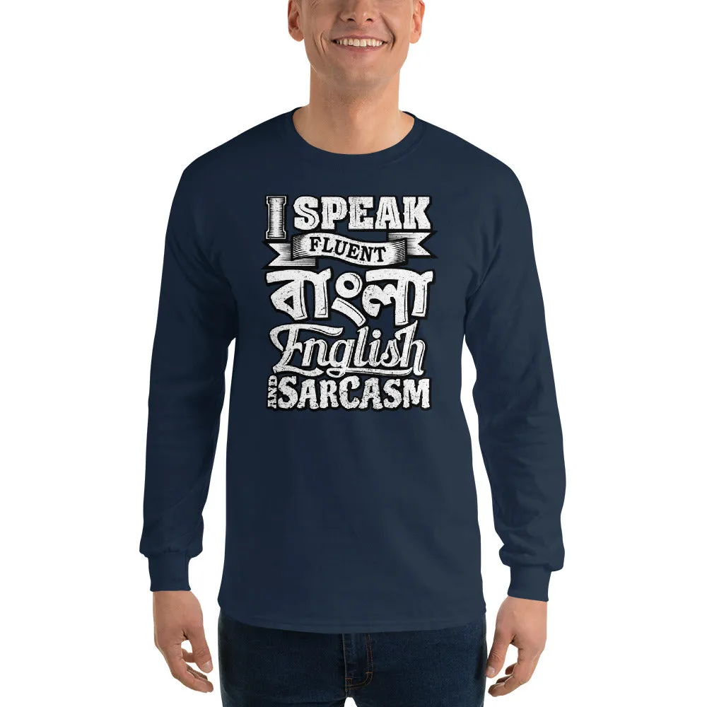 Bengali Ultra Cotton Long Sleeve T-Shirt - I speak Sarcasm - Grunge