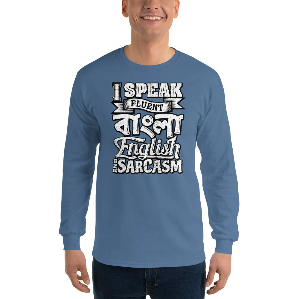 Bengali Ultra Cotton Long Sleeve T-Shirt - I speak Sarcasm - Grunge