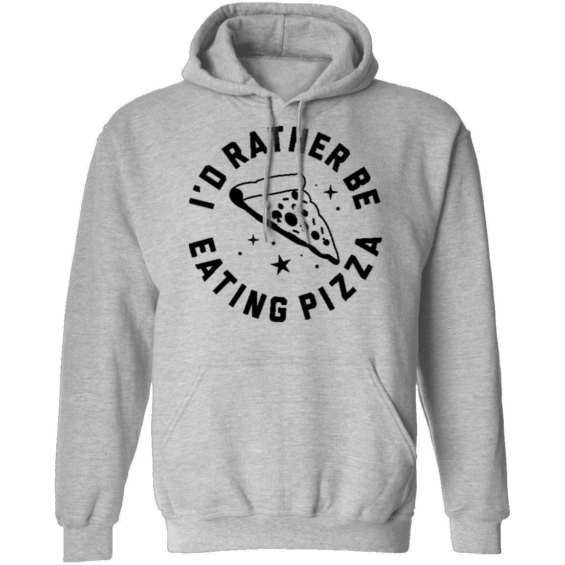I'd Rather Be Eating Pizza T-Shirt