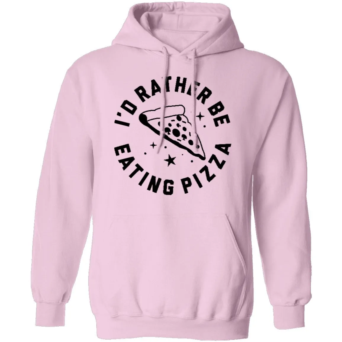I'd Rather Be Eating Pizza T-Shirt
