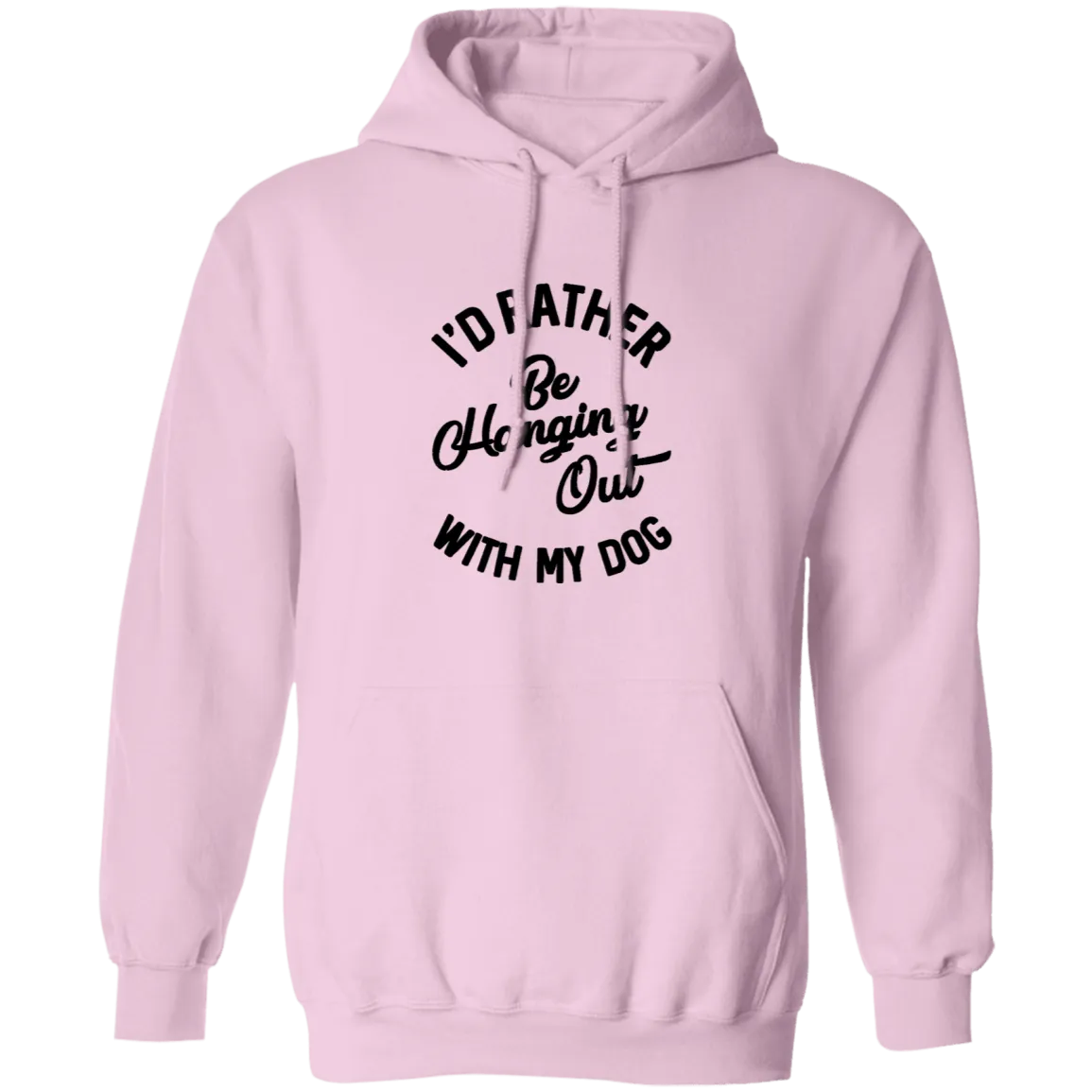 I'd Rather Be Hanging Out With My Dog T-Shirt
