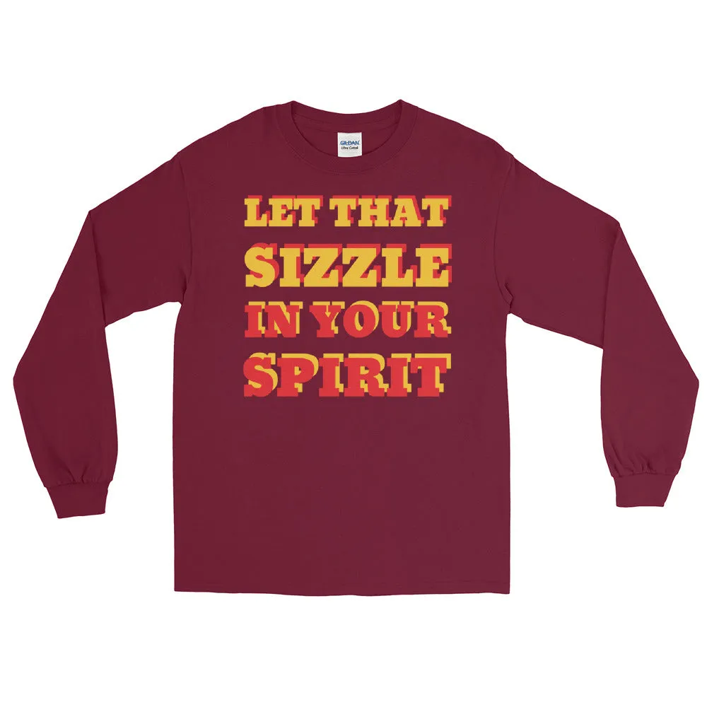 Let That Sizzle Men’s Long Sleeve Shirt