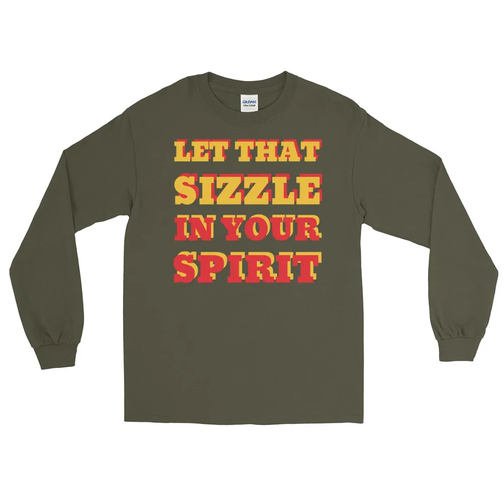 Let That Sizzle Men’s Long Sleeve Shirt