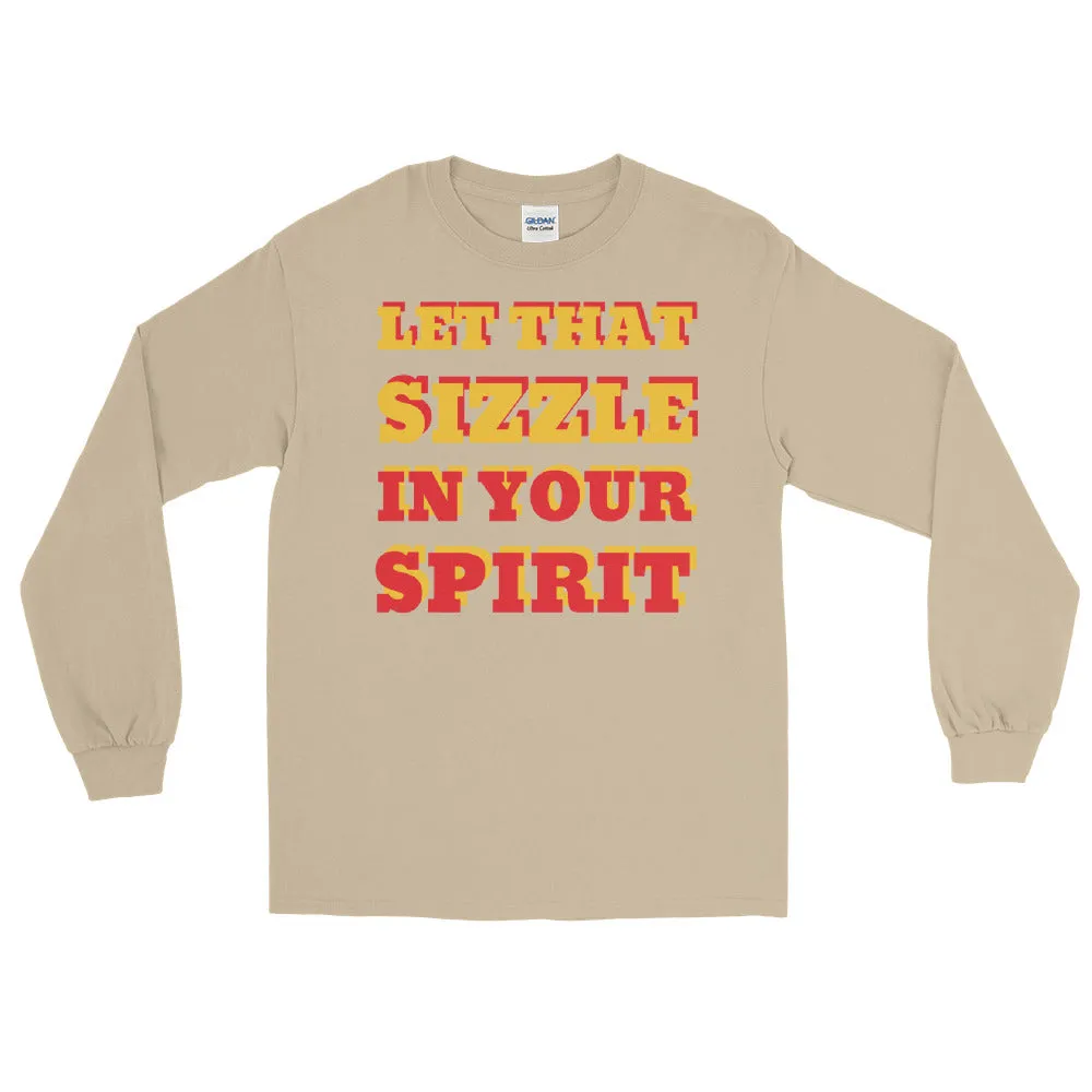 Let That Sizzle Men’s Long Sleeve Shirt