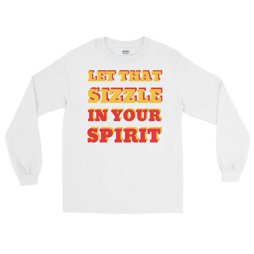 Let That Sizzle Men’s Long Sleeve Shirt