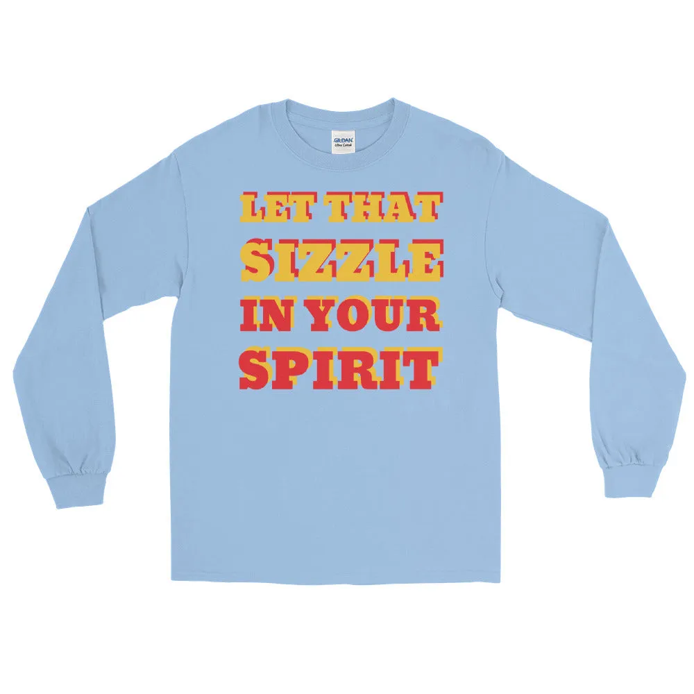 Let That Sizzle Men’s Long Sleeve Shirt