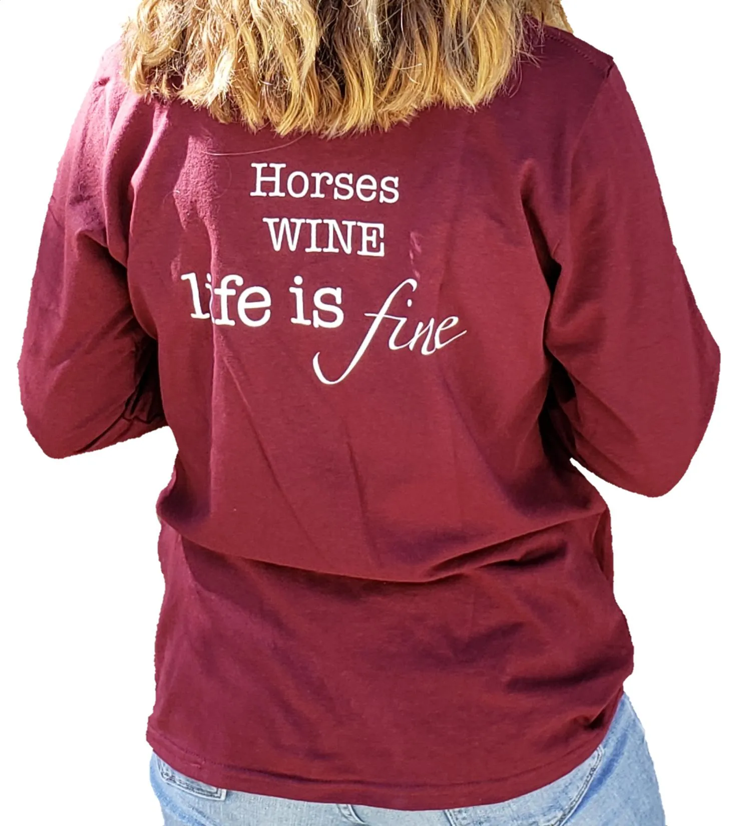 Long Sleeve T-Shirt - Horses WINE Life Is Fine
