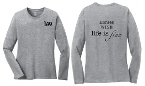Long Sleeve T-Shirt - Horses WINE Life Is Fine