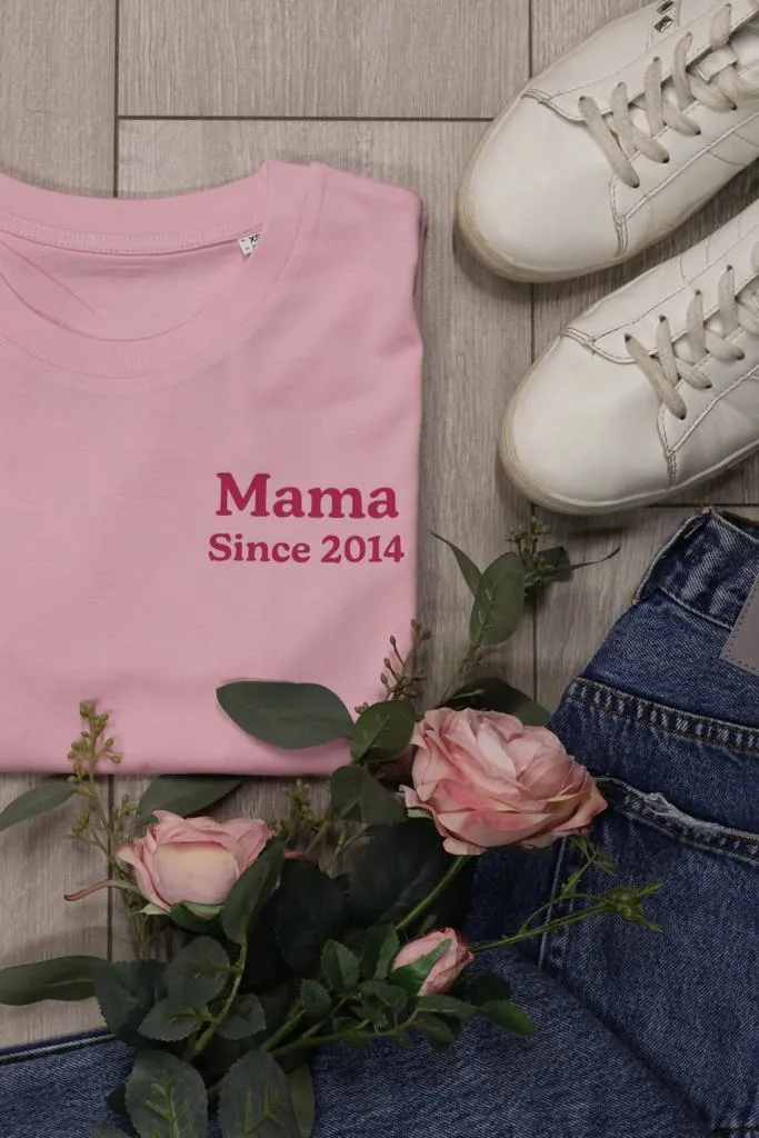 Mama Since (YEAR) Tee