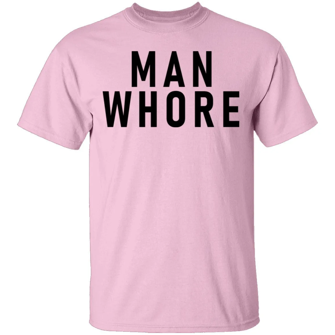 Man Whore T-Shirt