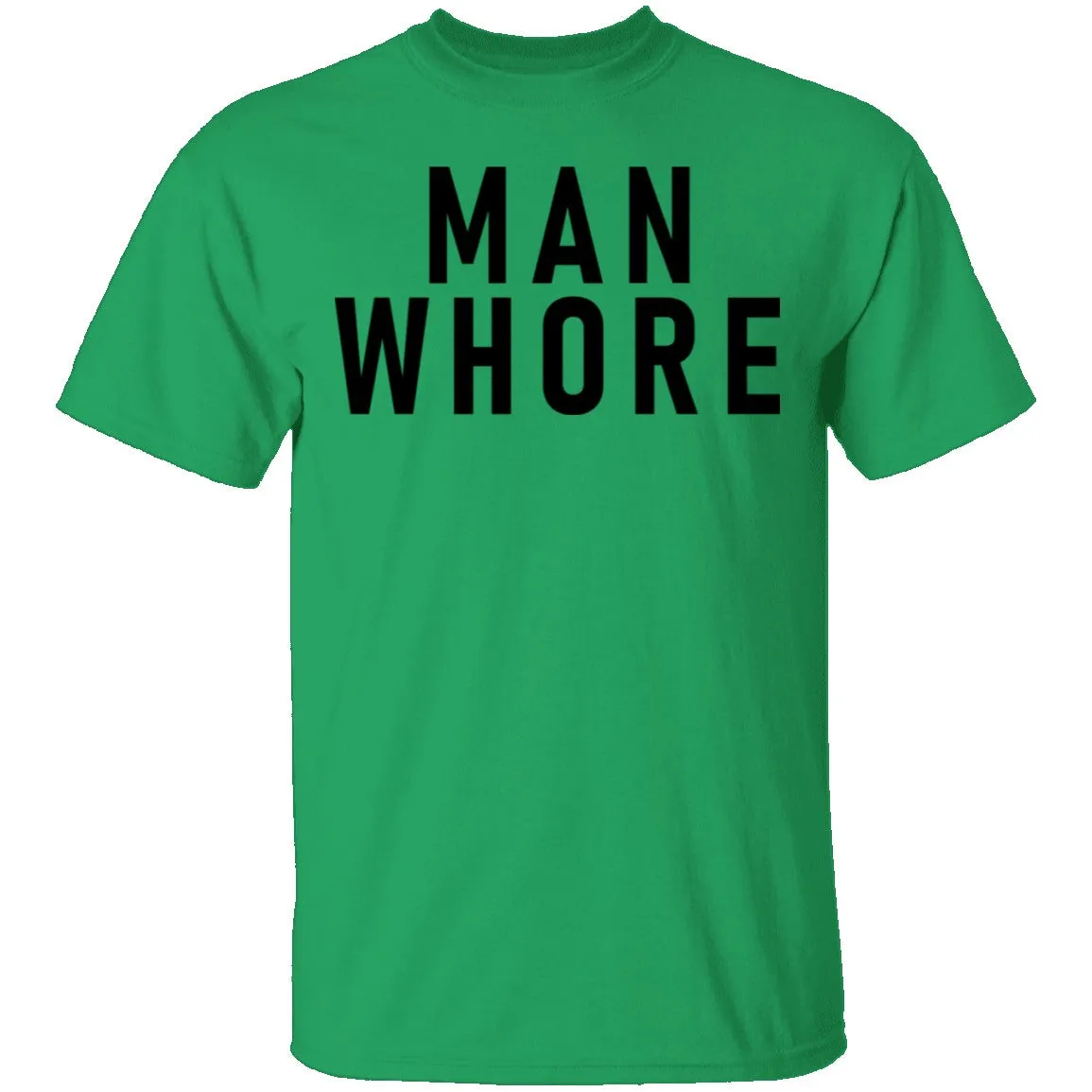 Man Whore T-Shirt