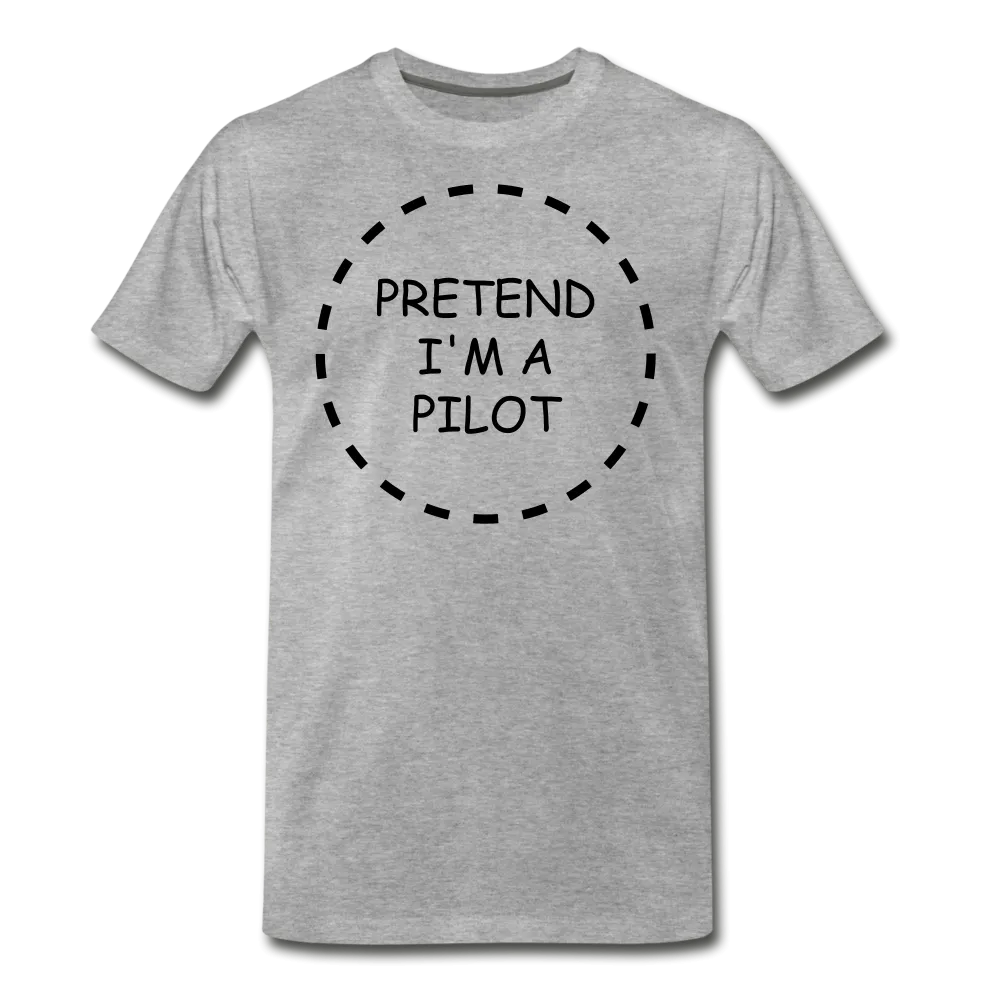 Men's Pretend I'm a Pilot Short Sleeve T-Shirt (More Colors)