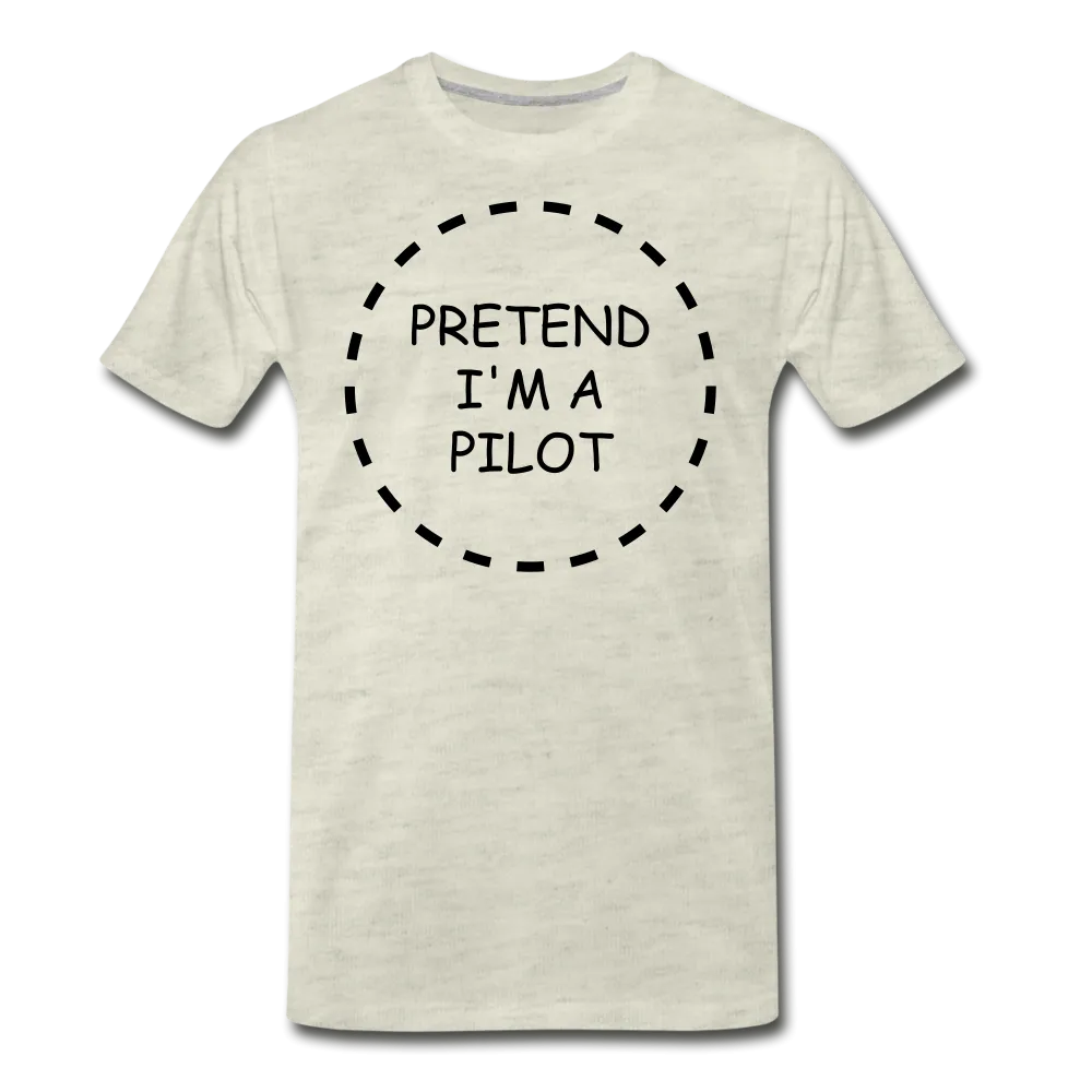 Men's Pretend I'm a Pilot Short Sleeve T-Shirt (More Colors)