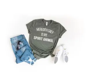 Meredith Gray is My Spirit Animal T-Shirt