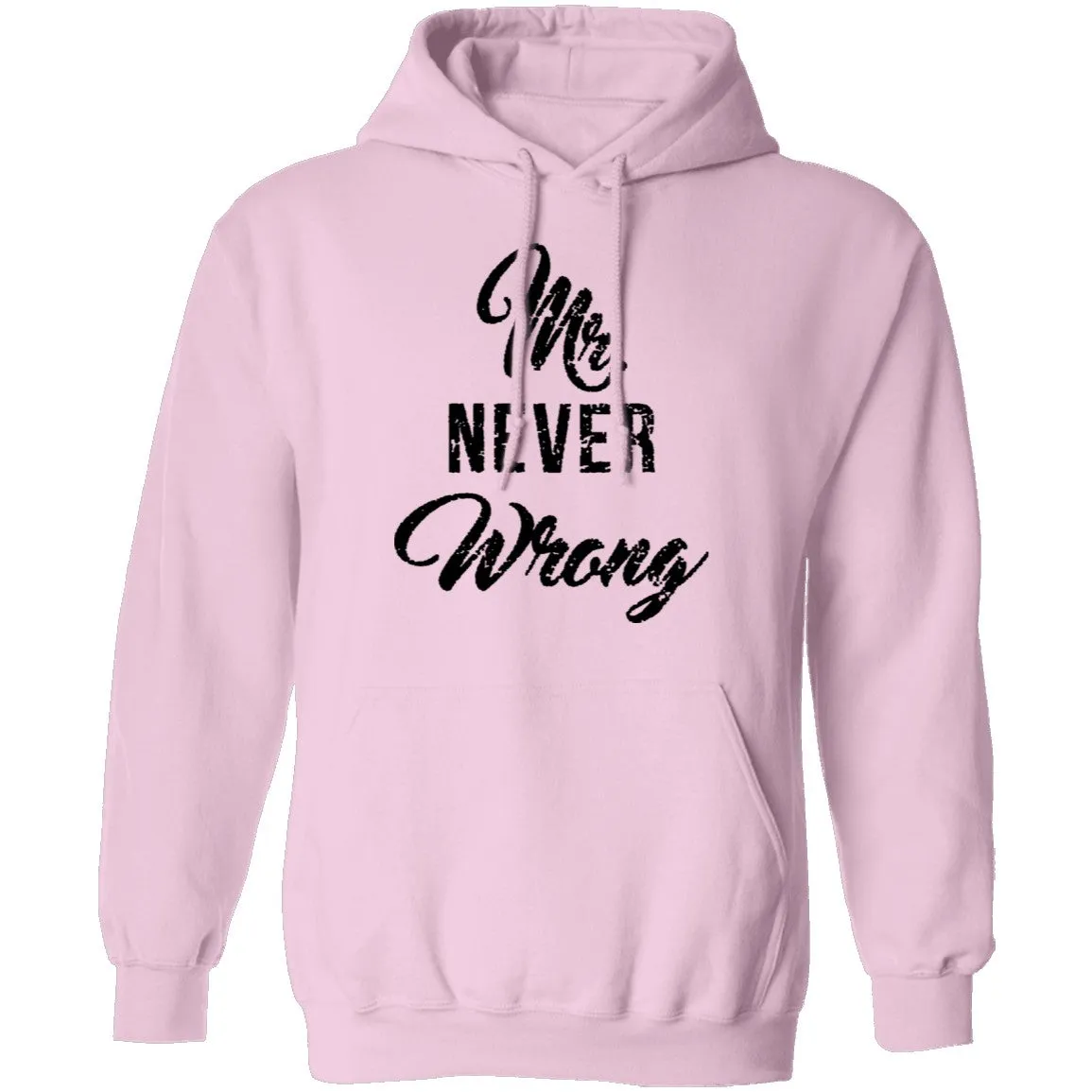 Mr. Never Wrong T-Shirt