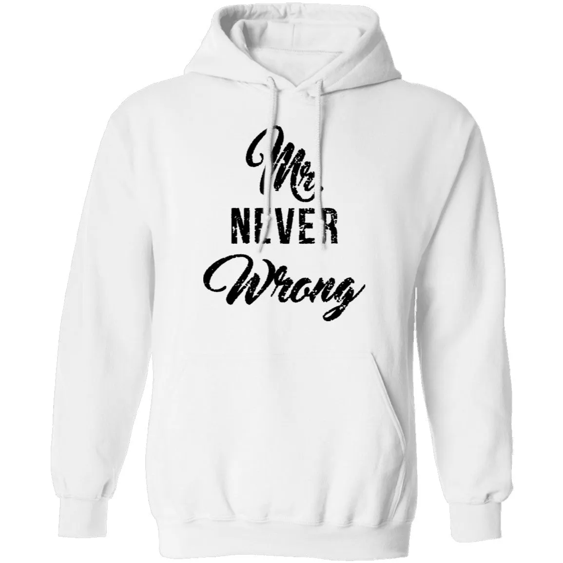 Mr. Never Wrong T-Shirt