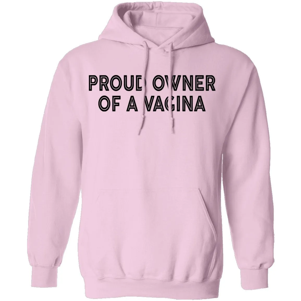 Proud Owner Of A Vagina T-Shirt