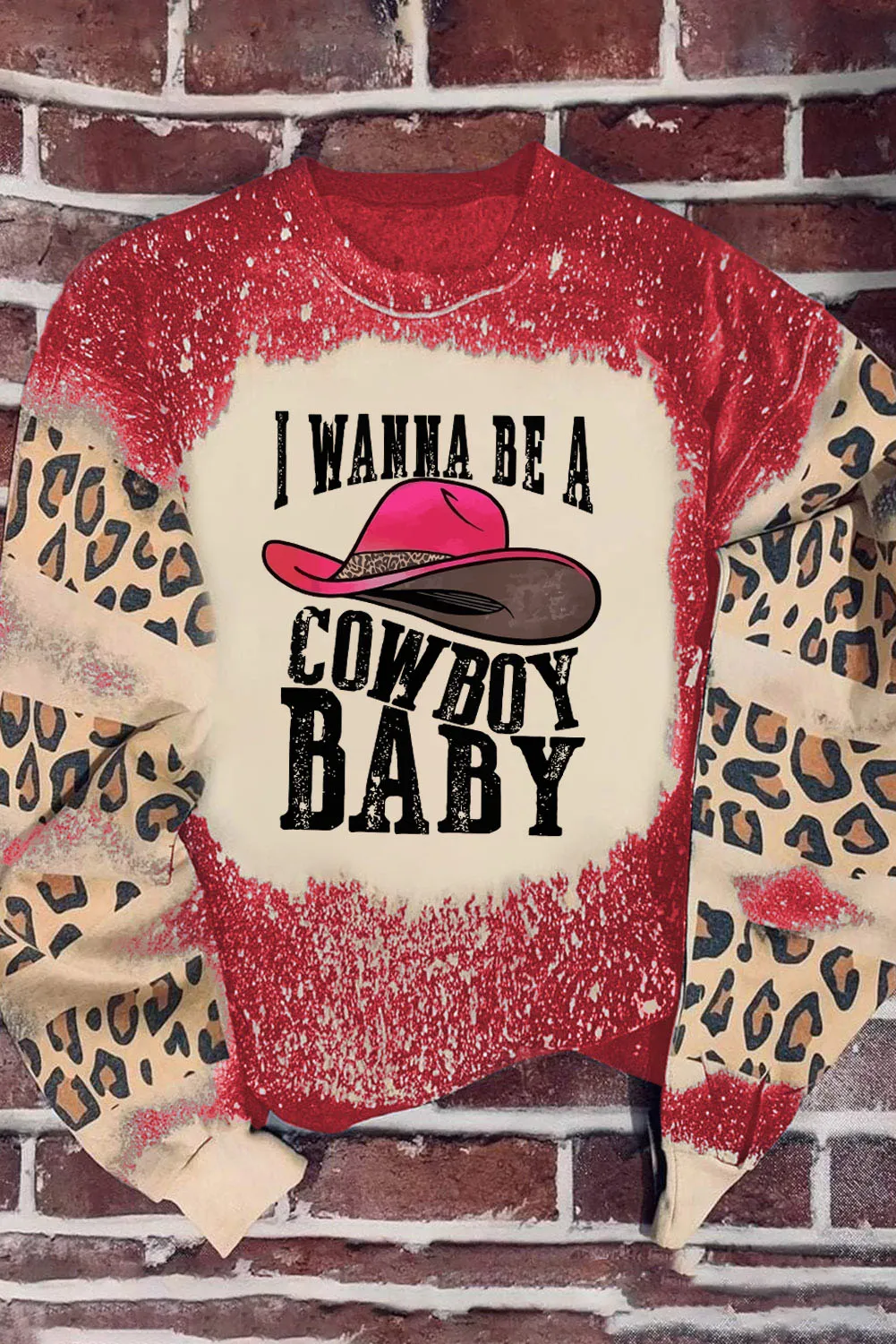 Red I WANNA BE A COWBOY BABY Leopard Bleached Sweatshirt