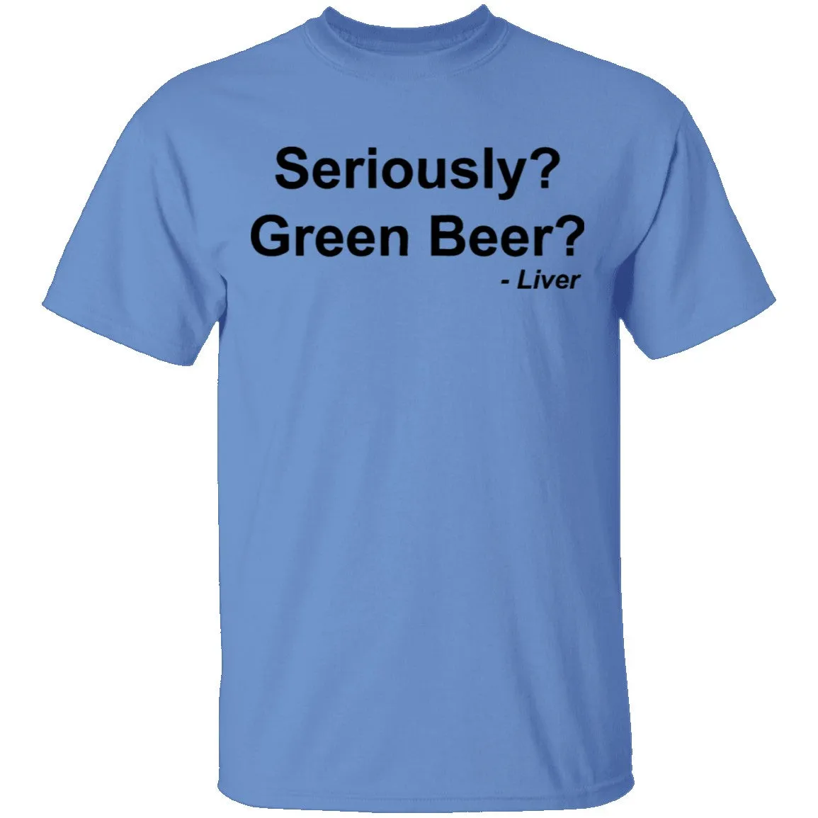 Seriously Green Beer T-Shirt
