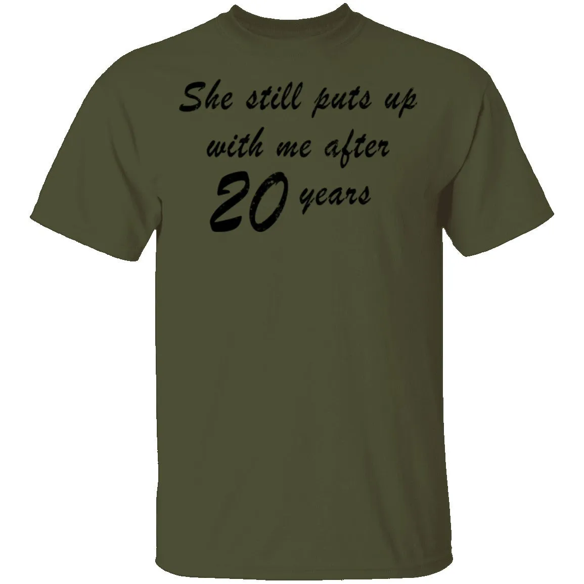 She Still Puts Up With Me After 20 Years T-Shirt