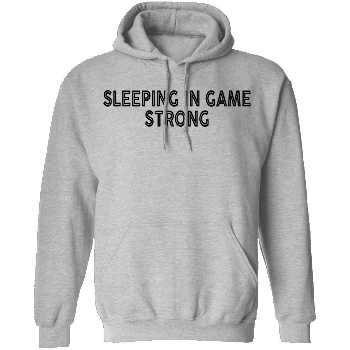Sleeping In Game Strong T-Shirt