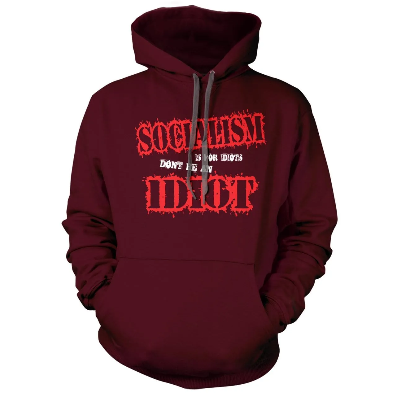 Socialism is for Idiots Hoodie