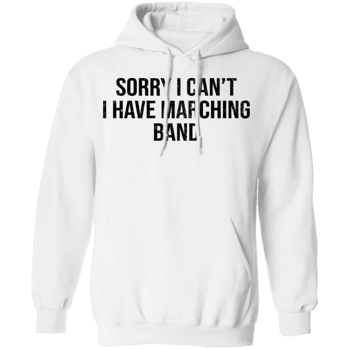 Sorry I Can't I Have Marching Band T-Shirt