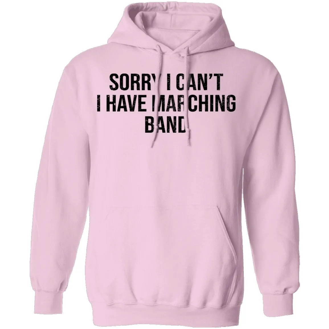 Sorry I Can't I Have Marching Band T-Shirt