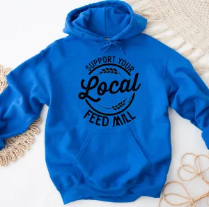 Support Your Local Feed Mill Hoodie (S-3XL) Unisex - Multiple Colors!