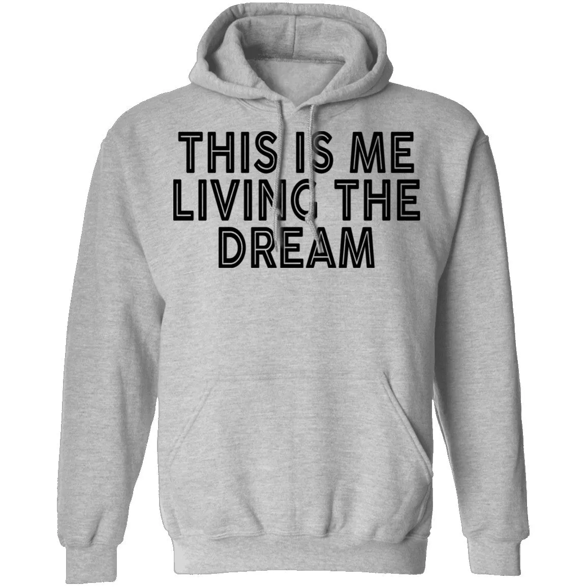 This Is Me Living The Dream T-Shirt