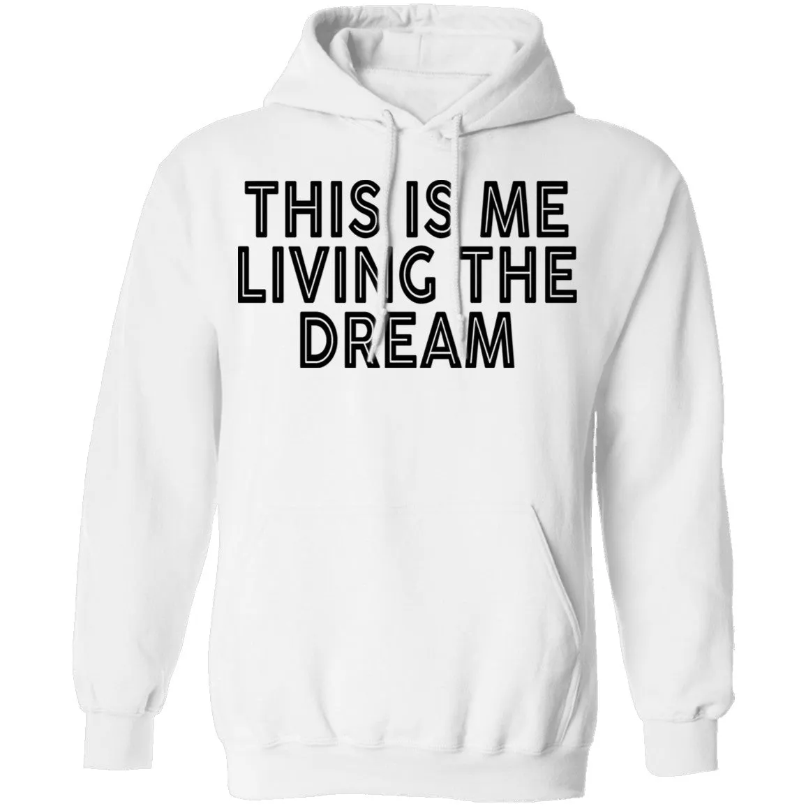 This Is Me Living The Dream T-Shirt