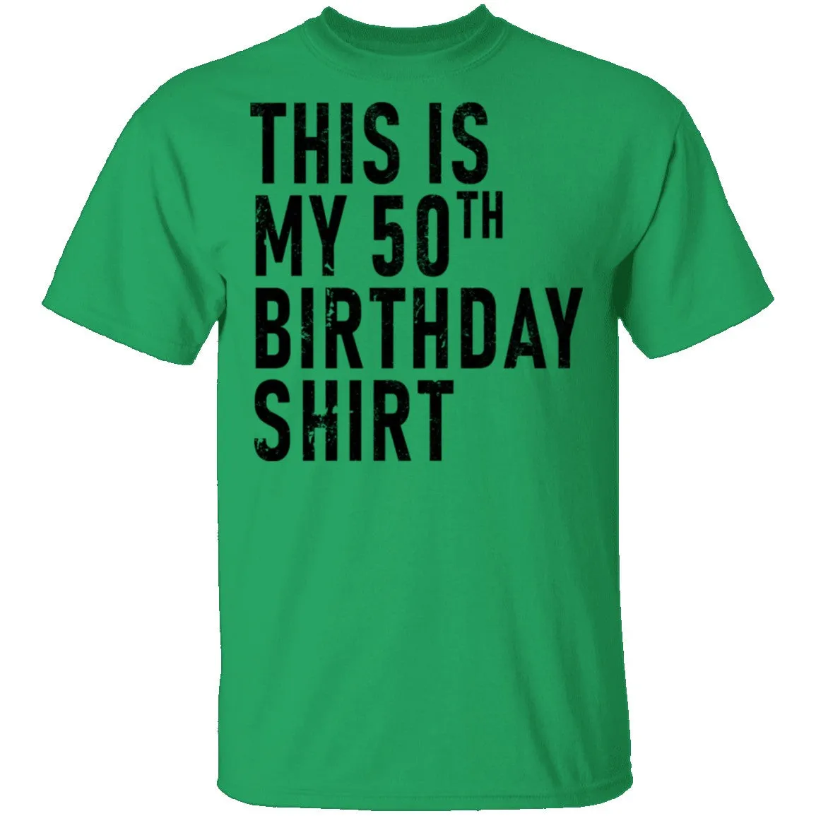 This Is My 50th Birthday Shirt T-Shirt