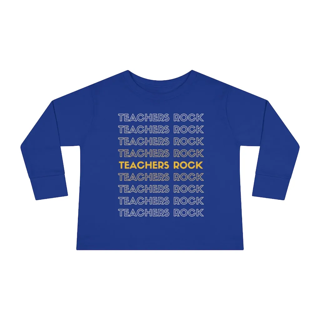 Toddler's Teachers Rock Long Sleeve T-shirt