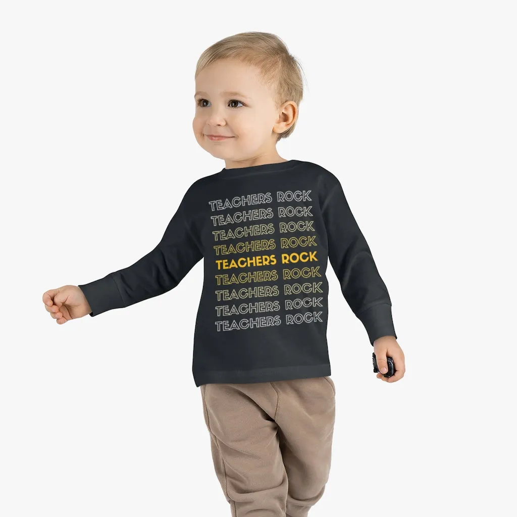 Toddler's Teachers Rock Long Sleeve T-shirt