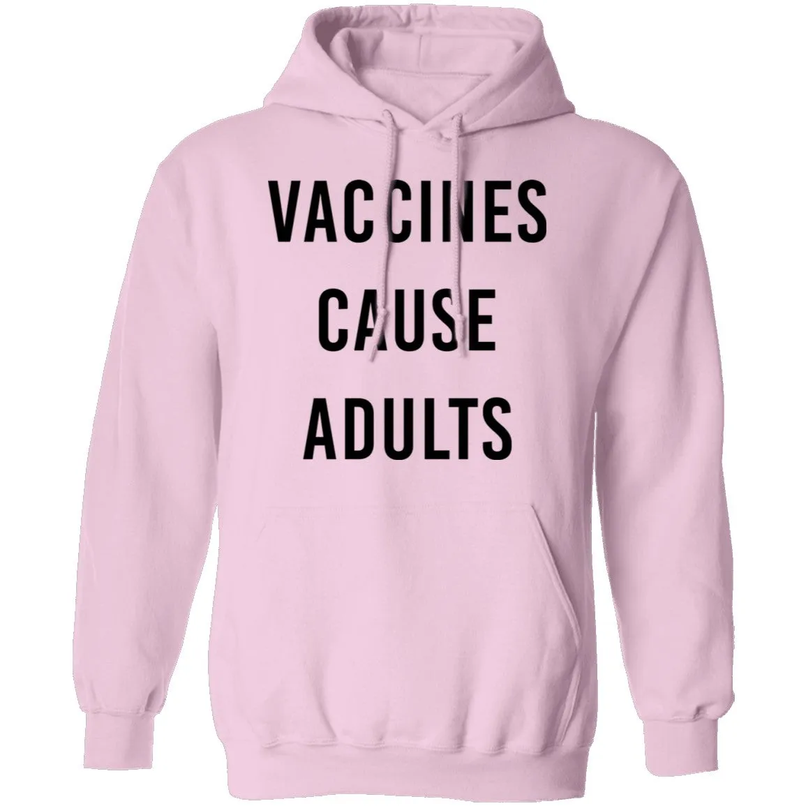 Vaccines Cause Adults T-Shirt