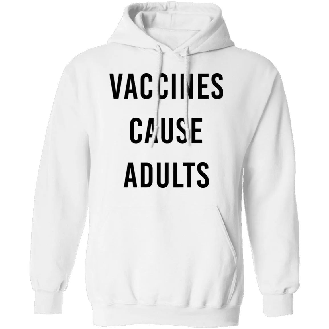 Vaccines Cause Adults T-Shirt