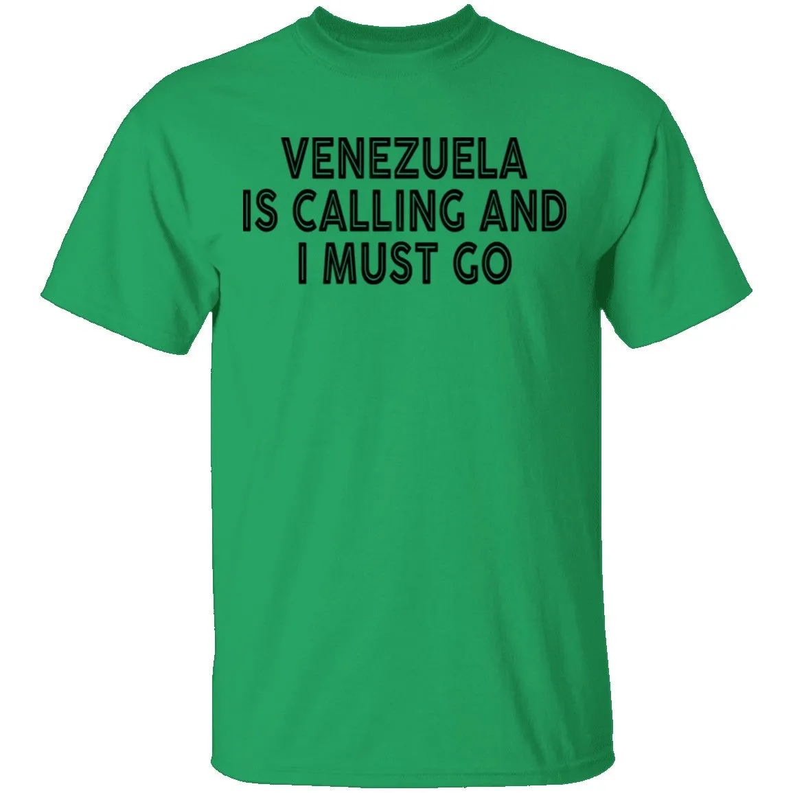 Venezuela is Calling And I Must Go T-Shirt