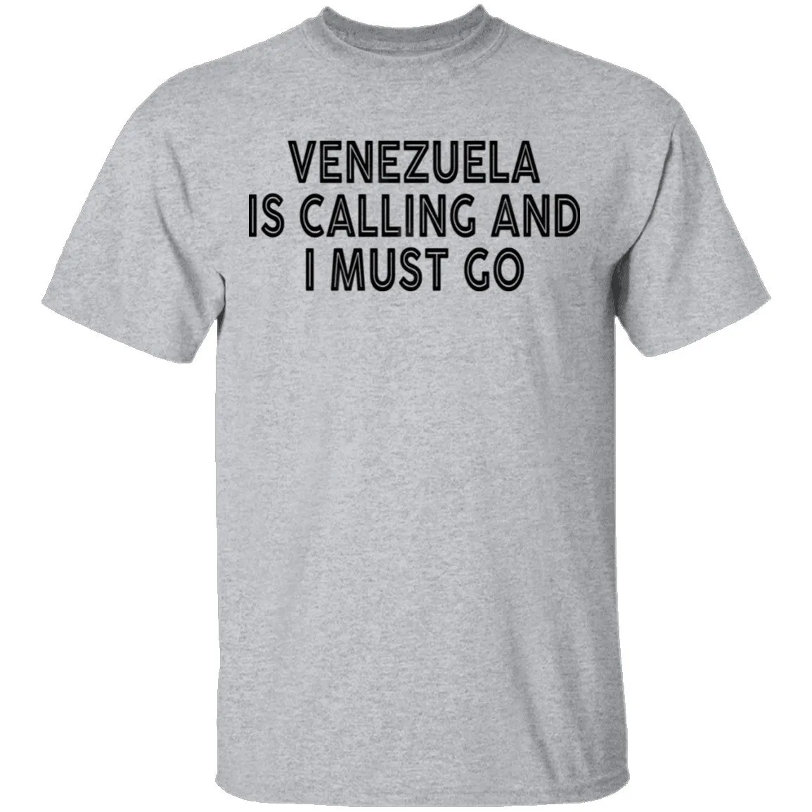 Venezuela is Calling And I Must Go T-Shirt