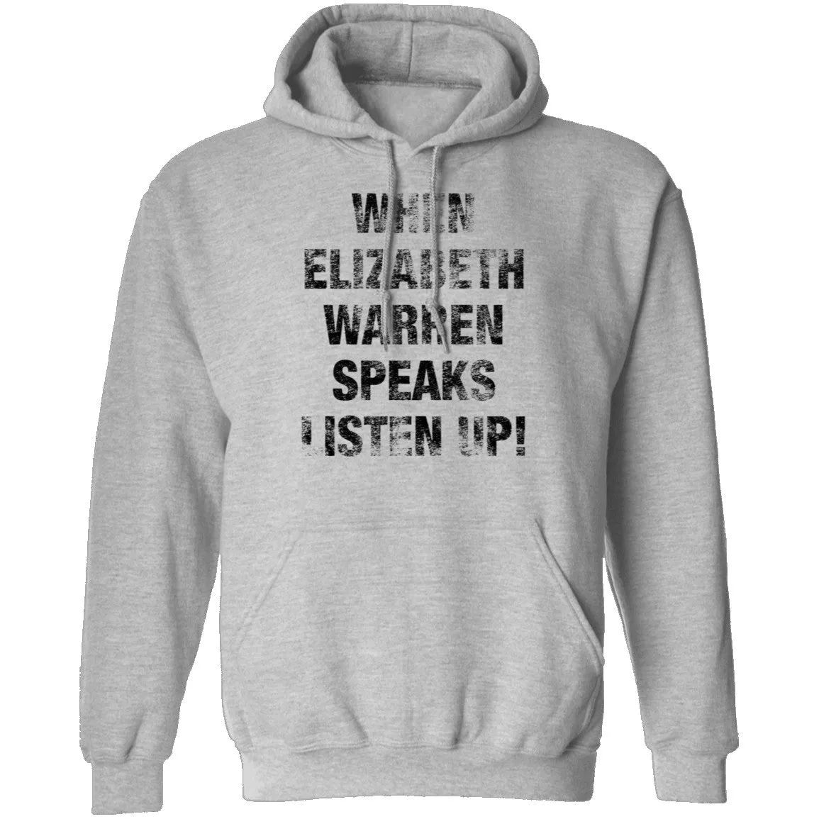 When Elizabeh Warren Speaks Listen up T-Shirt