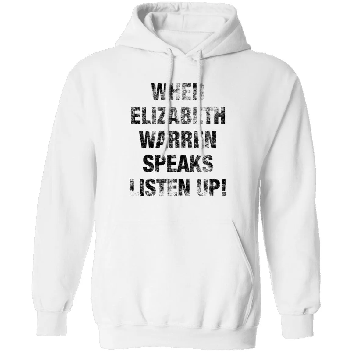 When Elizabeh Warren Speaks Listen up T-Shirt