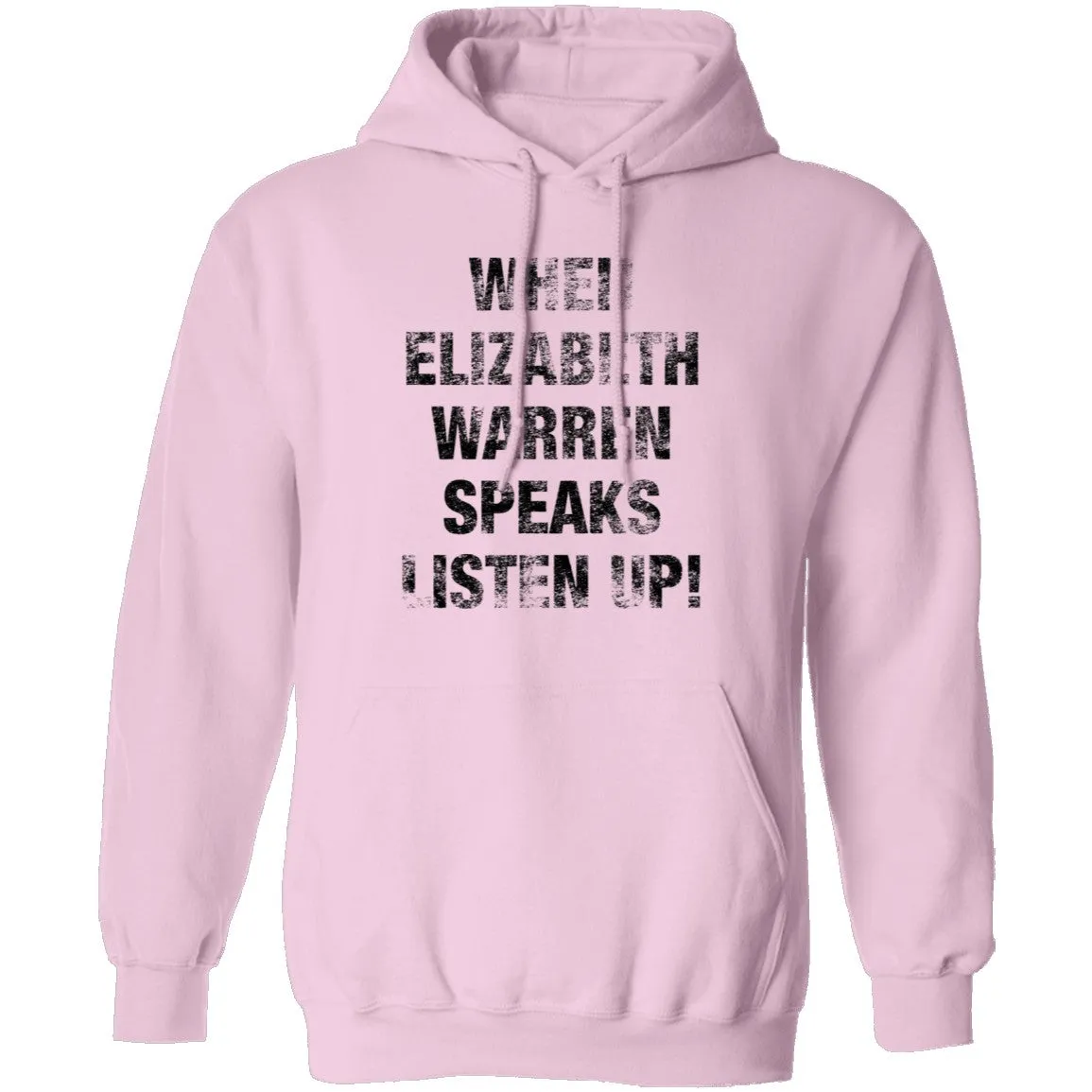When Elizabeh Warren Speaks Listen up T-Shirt
