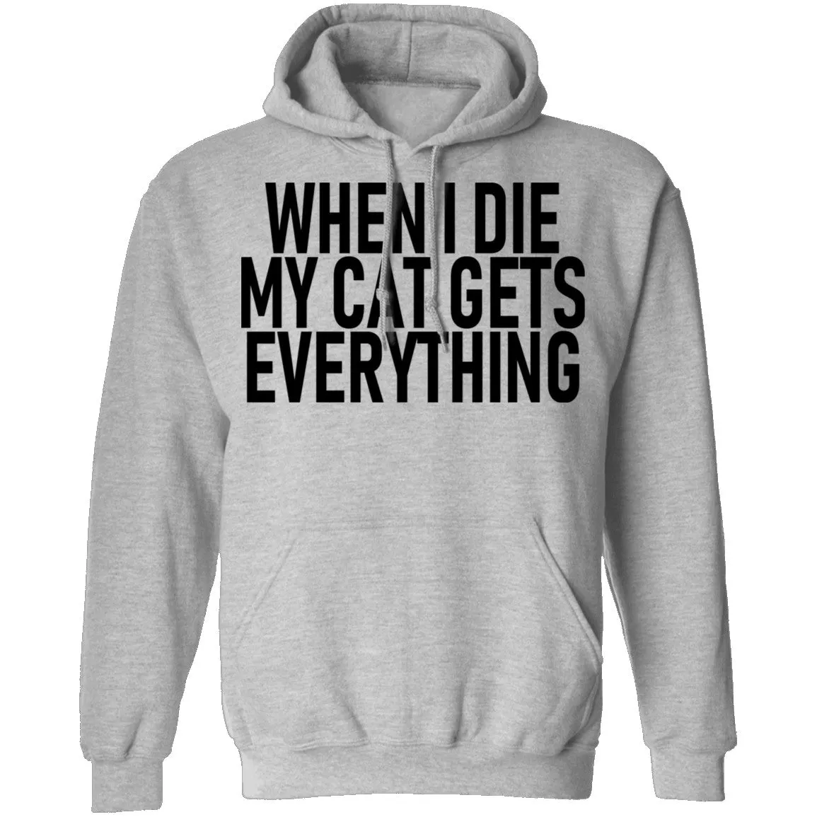 When I Die My Cat Gets Everything T-Shirt