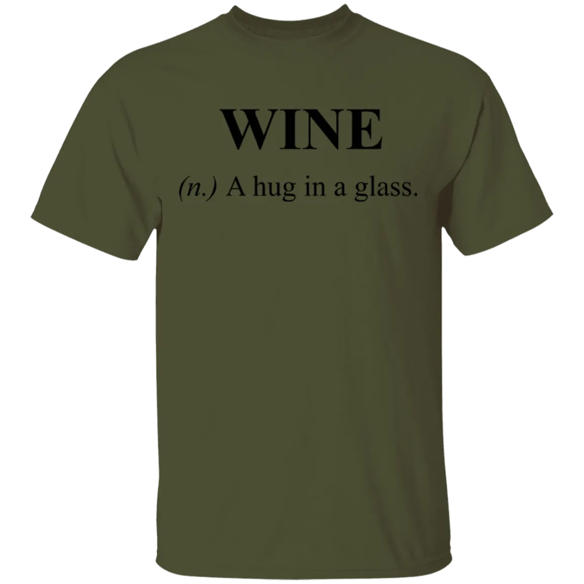 Wine Definition A Hug in a Glass T-Shirt
